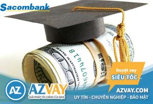 Vay du học ngân hàng Sacombank: Lãi suất, điều kiện, thủ tục?