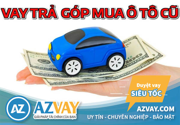 Top 5 Ngân hàng cho vay mua ô tô cũ lãi suất thấp nhất 2020